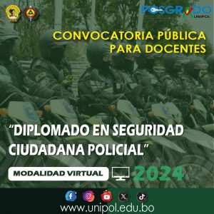 CONVOCATORIA PÚBLICA A DOCENTES “DIPLOMADO EN SEGURIDAD CIUDADANA POLICIAL” – GESTIÓN 2024