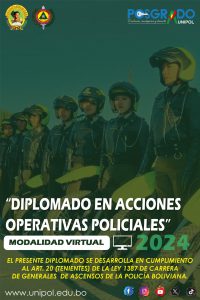 DIPLOMADO EN ACCIONES OPERATIVAS POLICIALES – GESTION 2024