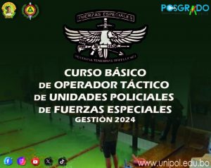 CURSO BÁSICOS DE OPERADOR TACTICO DE UNIDADES POLICIALES DE FUERZAS ESPECIALES – GESTION 2024