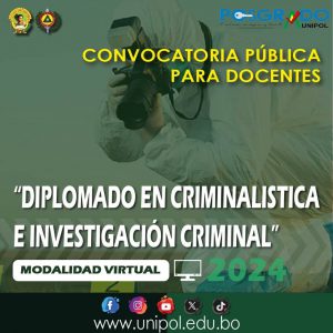 CONVOCATORIA PÚBLICA A DOCENTES “DIPLOMADO EN CRIMINALISTICA E INVESTIGACION CRIMINAL”